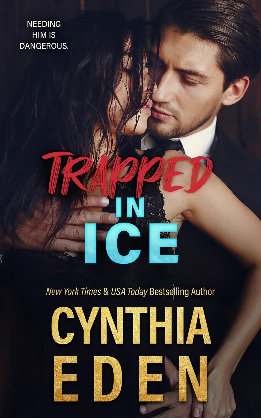 Cover: 9781960633156 | Trapped In Ice | Cynthia Eden | Taschenbuch | Englisch | 2023