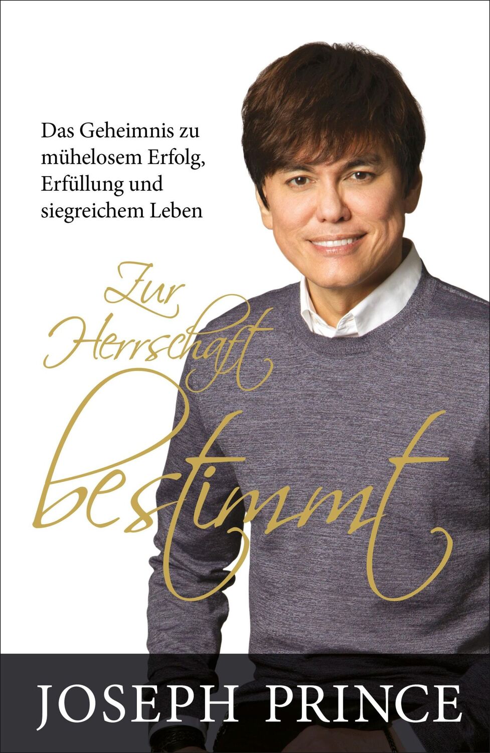 Cover: 9783959332798 | Zur Herrschaft bestimmt | Joseph Prince | Taschenbuch | 352 S. | 2024