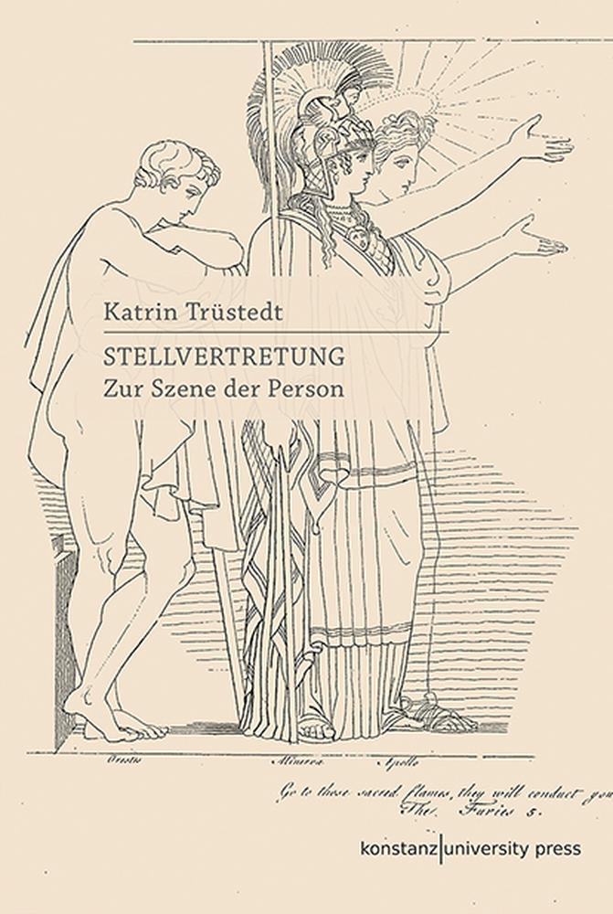 Cover: 9783835391437 | Stellvertretung | Zur Szene der Person | Katrin Trüstedt | Buch | 2022