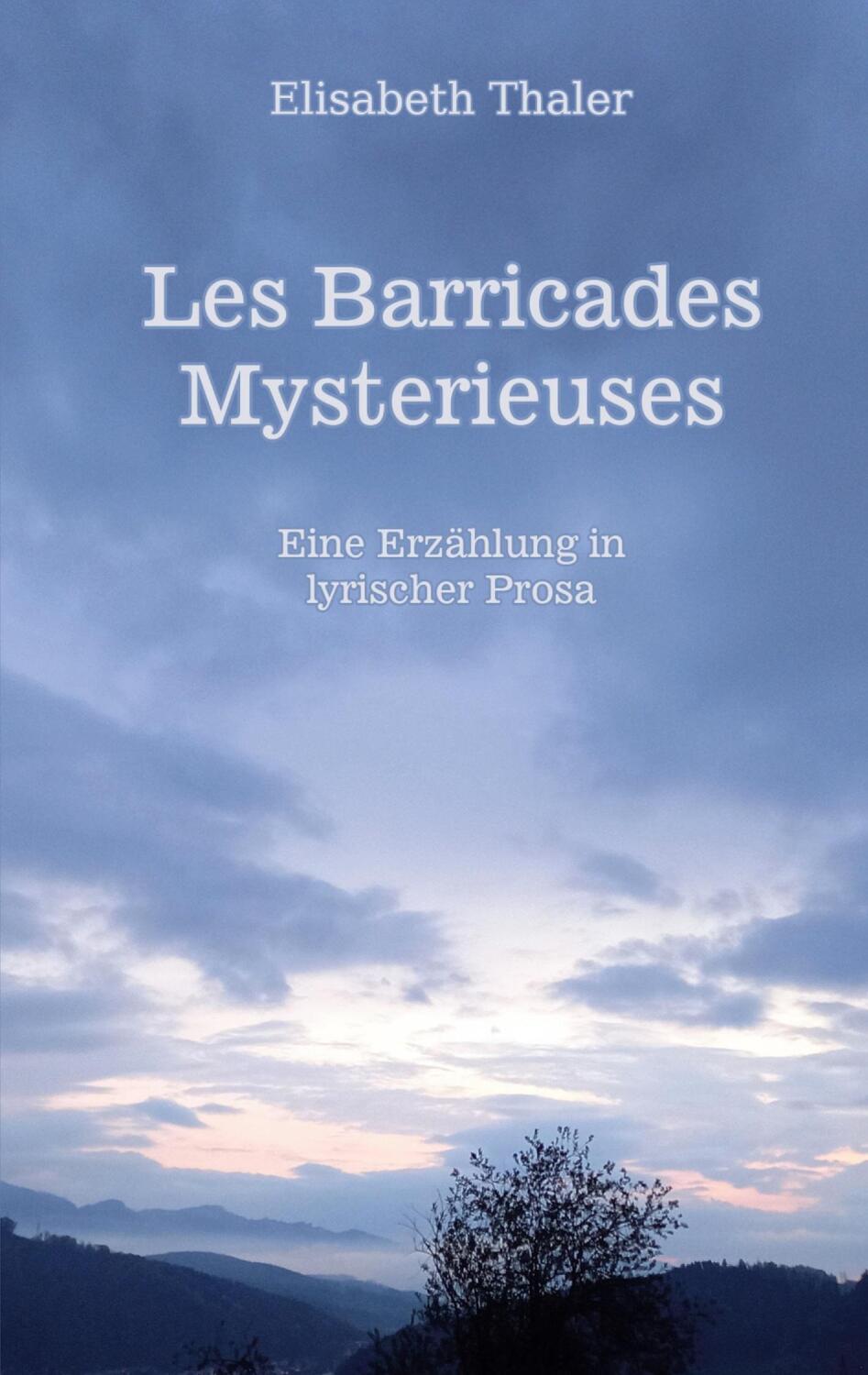 Cover: 9783759705075 | Les barricades mysterieuses | Eine Erzählung in lyrischer Prosa | Buch