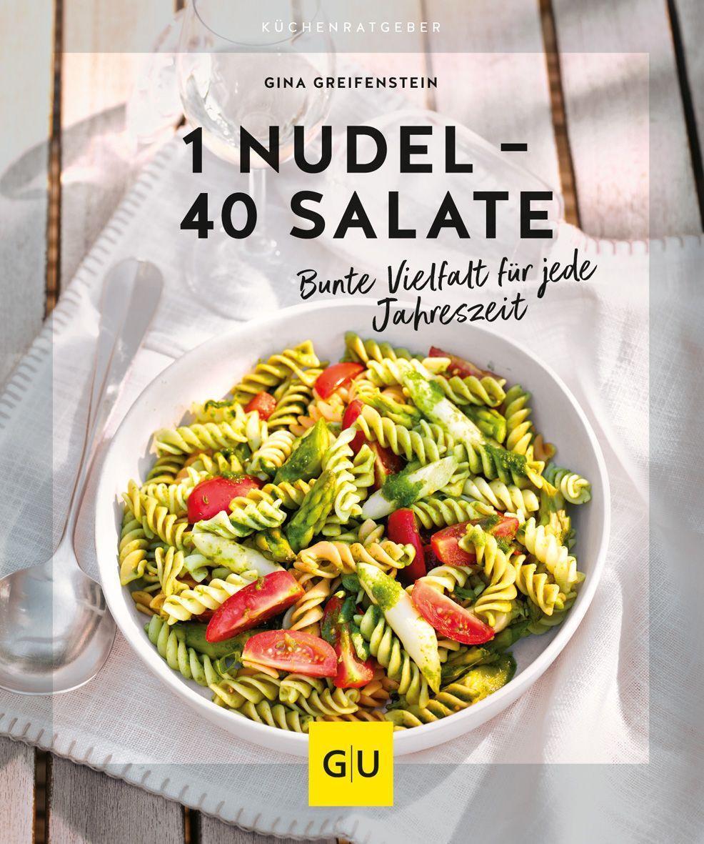 Cover: 9783833886522 | 1 Nudel - 40 Salate | Bunte Vielfalt für jede Jahreszeit | Taschenbuch