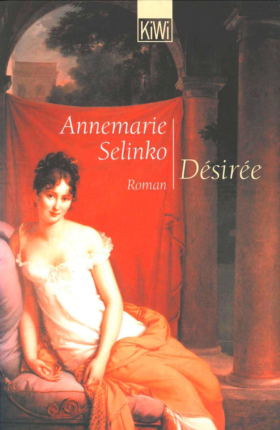 Cover: 9783462031027 | Désirée | Annemarie Selinko | Taschenbuch | KIWI | 832 S. | Deutsch