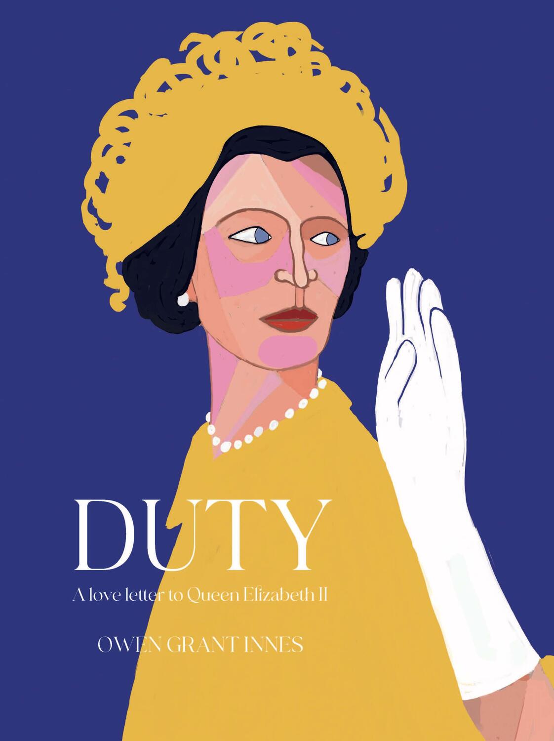 Cover: 9781915036230 | Duty | A Love Letter to Queen Elizabeth II | Owen Grant Innes | Buch