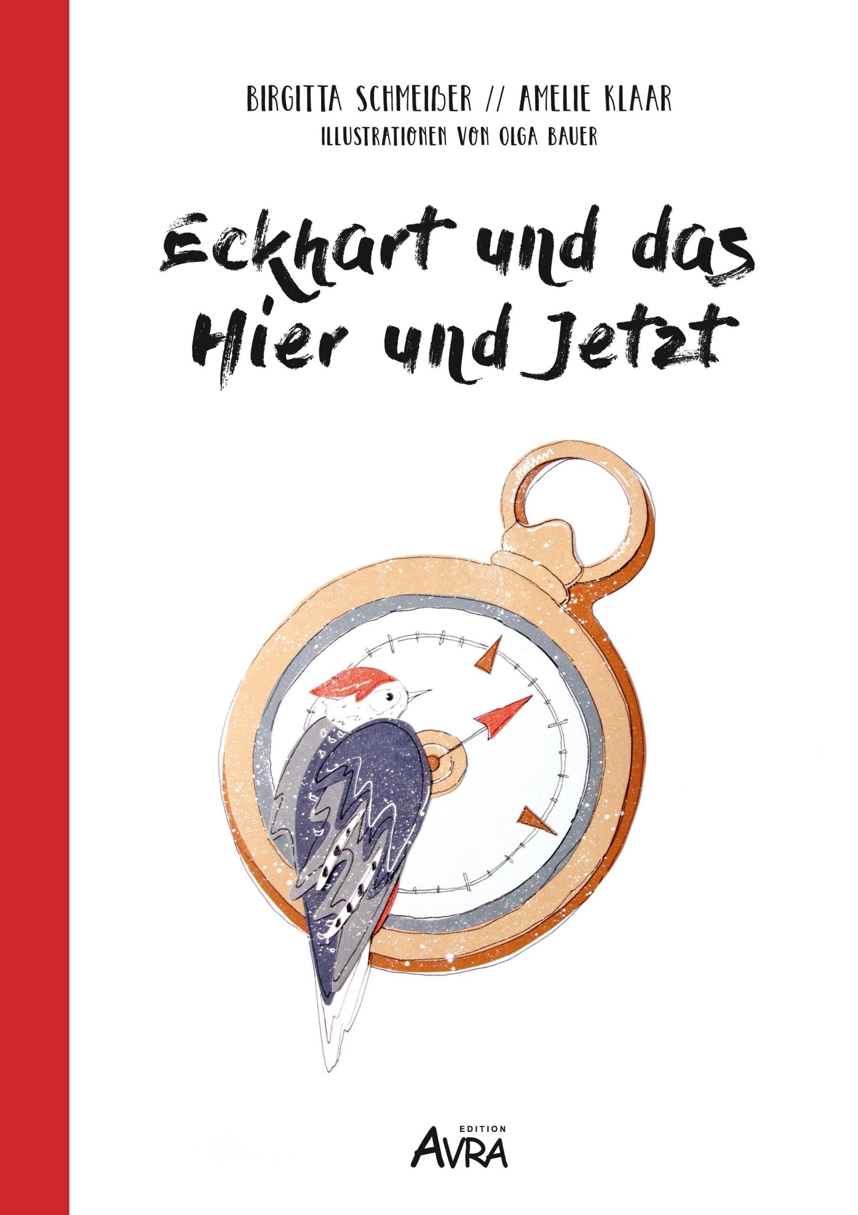 Cover: 9783946467182 | Eckhart und das Hier und Jetzt | Kinderbuch (Edition Avra) | Buch