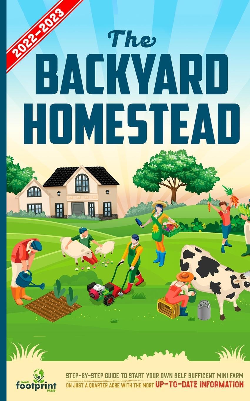 Cover: 9781914207686 | The Backyard Homestead 2022-2023 | Small Footprint Press | Taschenbuch