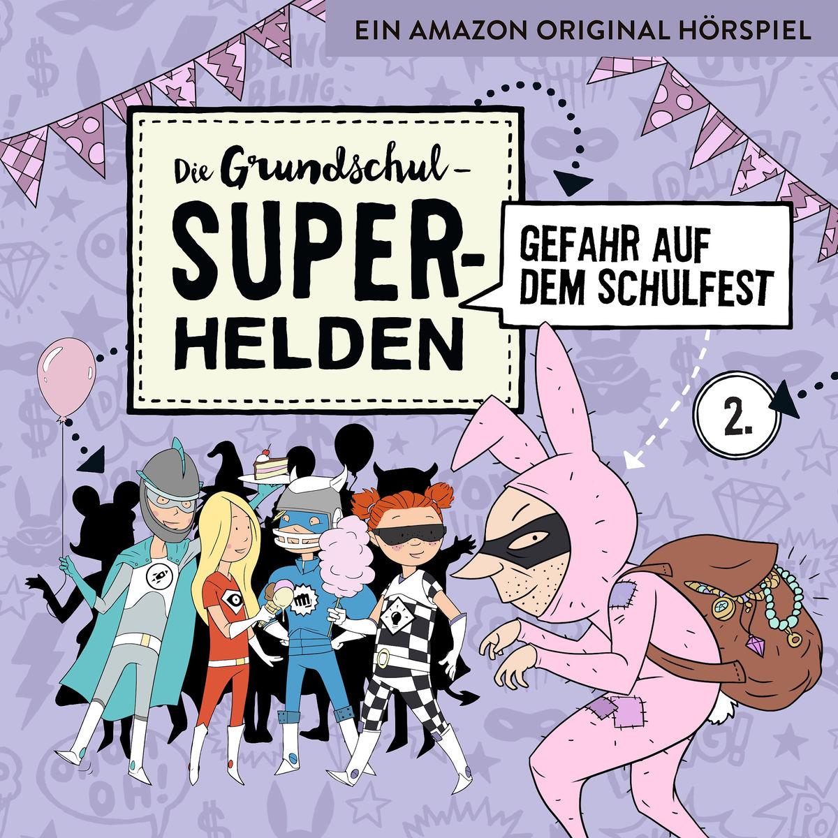 Cover: 4260167471556 | 02: Gefahr auf dem Schulfest | Die Grundschul-Superhelden | Audio-CD