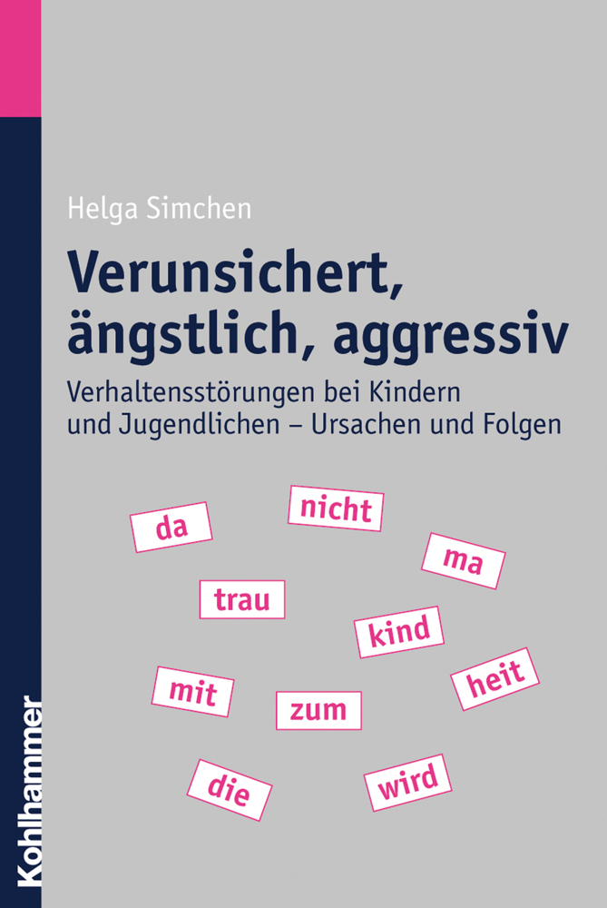 Cover: 9783170197442 | Verunsichert, ängstlich, aggressiv | Helga Simchen | Taschenbuch