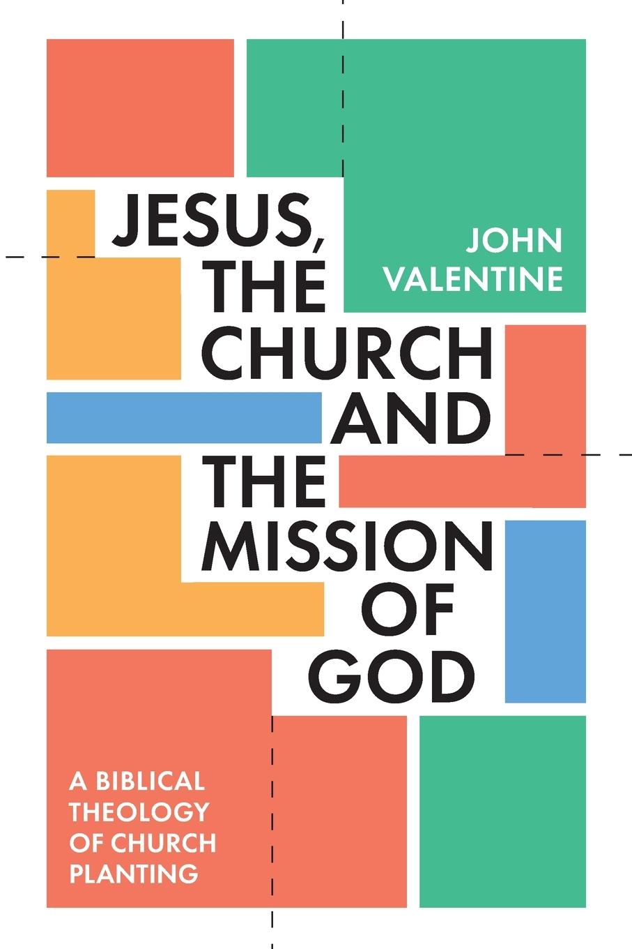 Cover: 9781789744279 | Jesus, the Church and the Mission of God | John Valentine | Buch | IVP