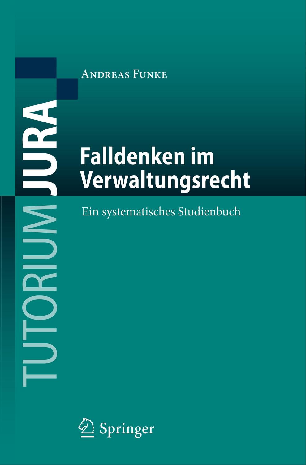 Cover: 9783662606308 | Falldenken im Verwaltungsrecht | Ein systematisches Studienbuch | Buch