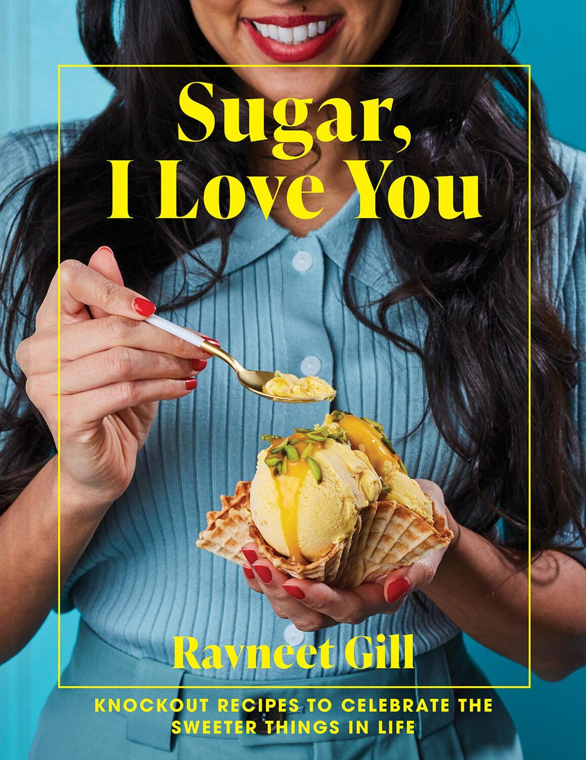Cover: 9781911663829 | Sugar, I Love You | Ravneet Gill | Buch | Gebunden | Englisch | 2021