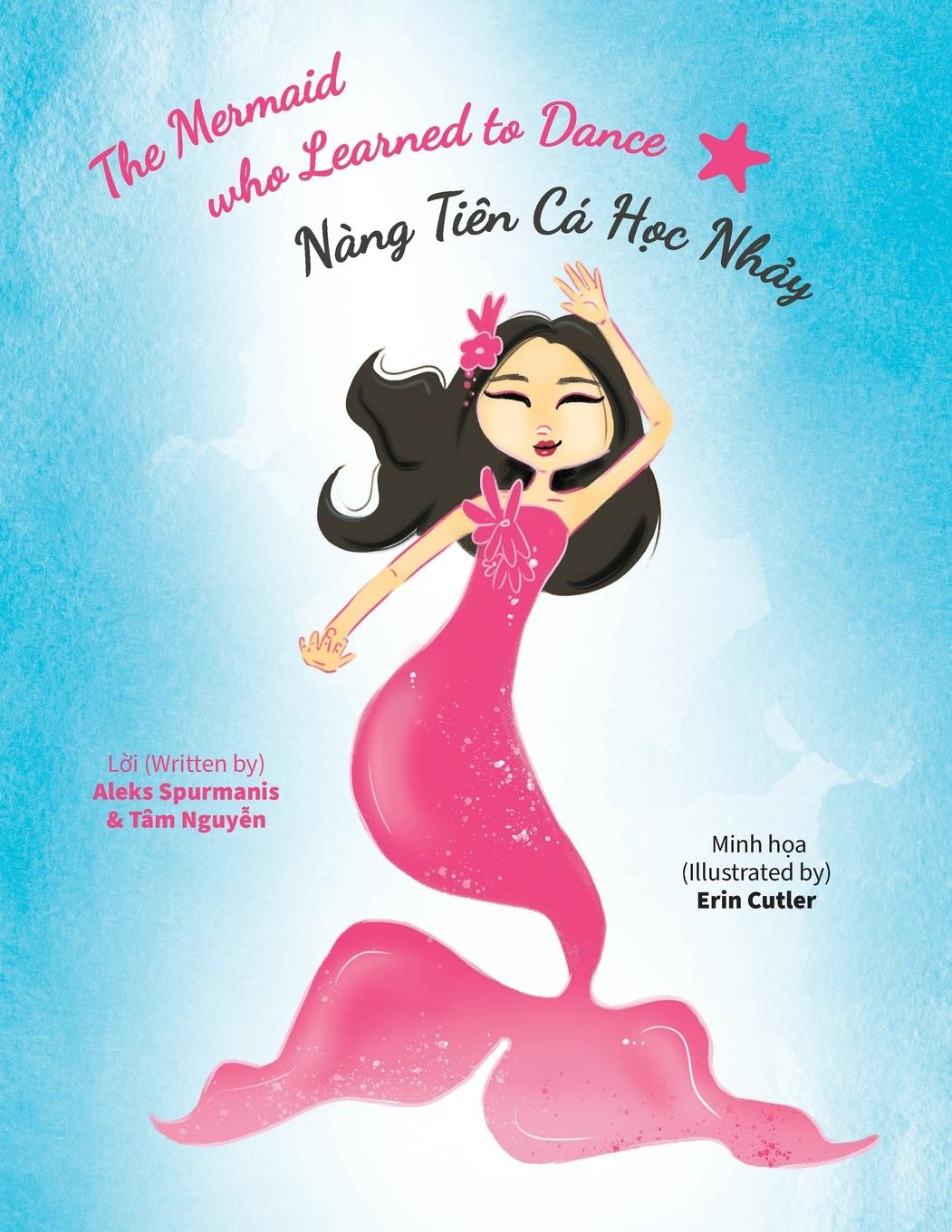 Cover: 9781039141971 | The Mermaid who Learned to Dance - Nàng Tiên Cá H¿c Nh¿y | Taschenbuch