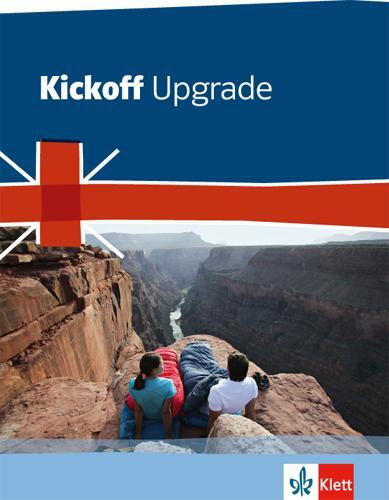 Cover: 9783128082967 | Kickoff Upgrade. Englisch zum Realschulabschluss. Schülerbuch | Buch