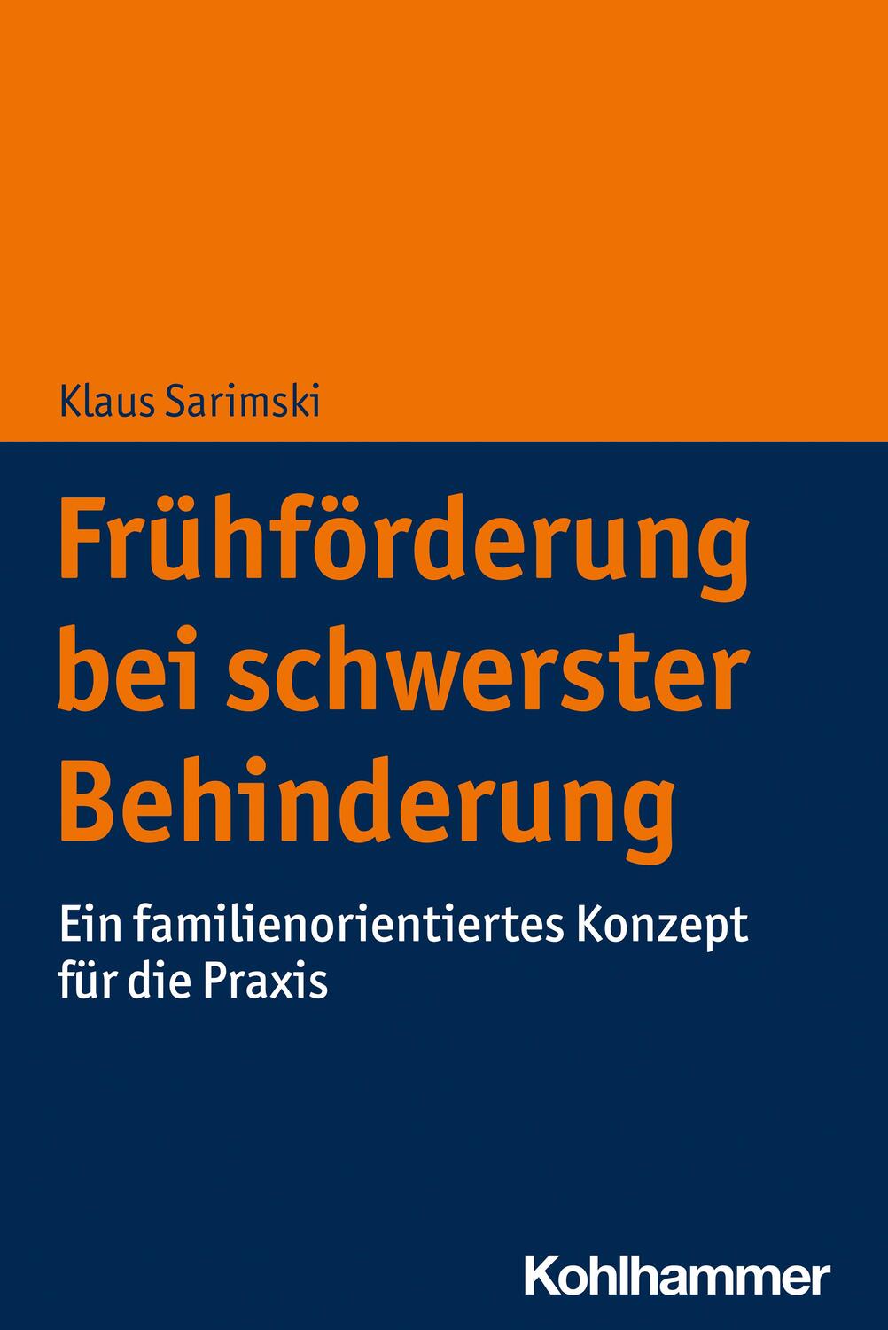 Cover: 9783170415089 | Frühförderung bei schwerster Behinderung | Klaus Sarimski | Buch