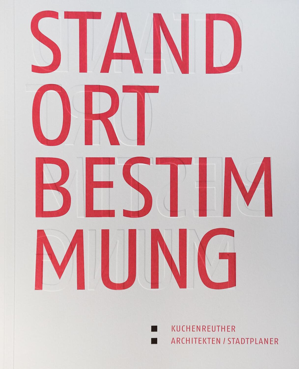 Cover: 9783948137656 | Kuchenreuther Architekten/Stadtplaner - Standortbestimmung | Buch