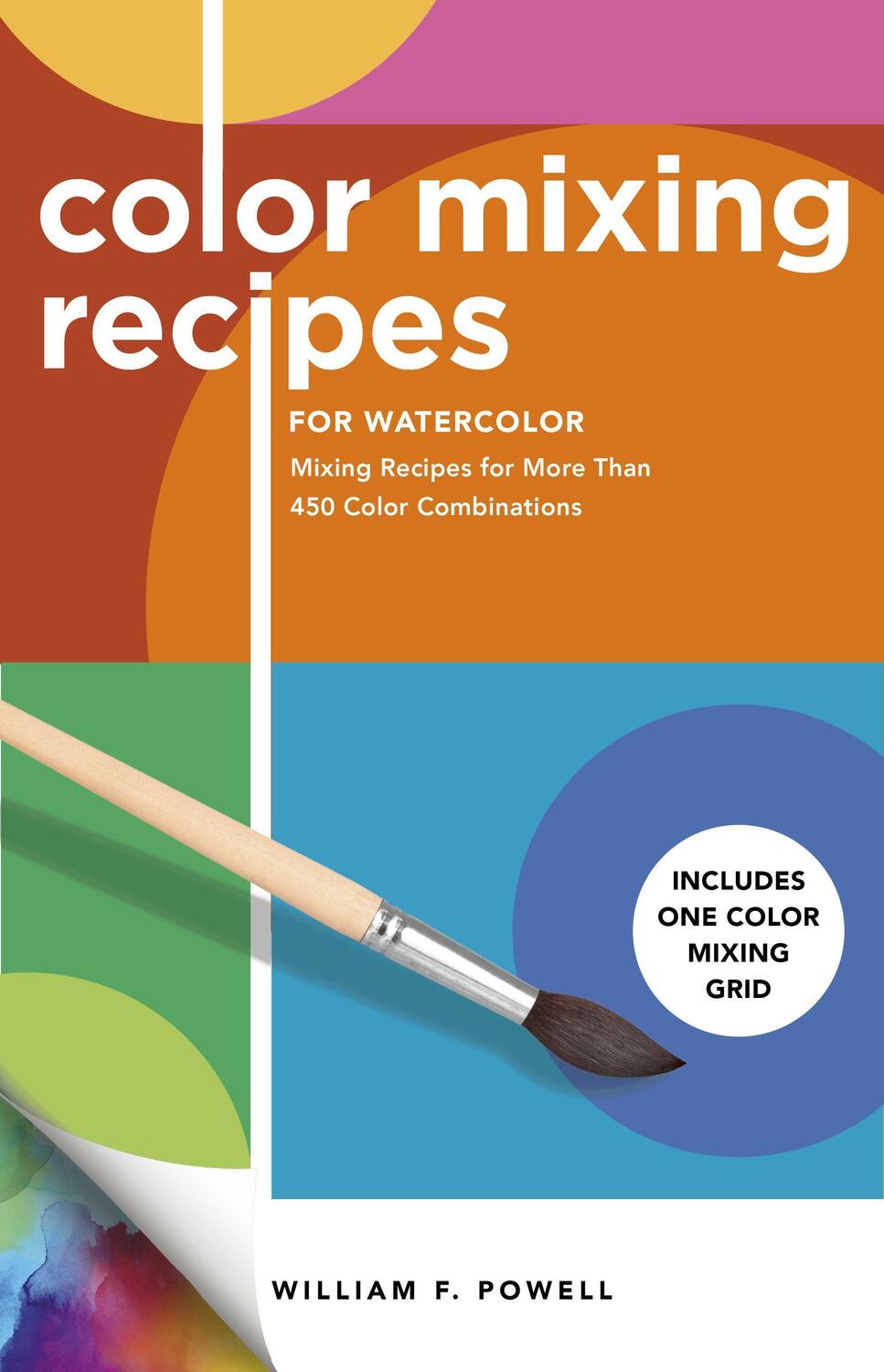 Cover: 9781600588945 | Color Mixing Recipes for Watercolor | William F. Powell | Taschenbuch