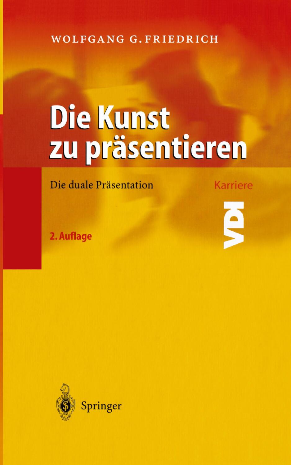 Cover: 9783540003571 | Die Kunst zu präsentieren | Die duale Präsentation | Friedrich | Buch