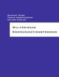 Cover: 9783837093568 | Militärische Kommunikationstechnik | Gunnar Teege (u. a.) | Buch