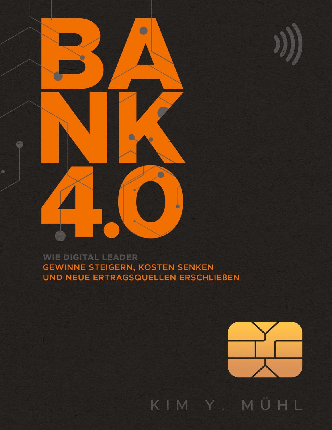Cover: 9783752894646 | Bank 4.0: Wie Digital Leader Gewinne steigern, Kosten senken und...