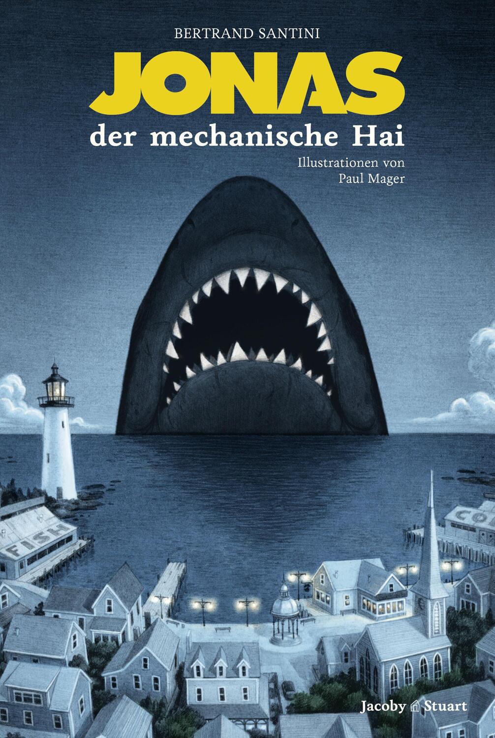 Cover: 9783942787581 | Jonas, der mechanische Hai | Bertrand Santini | Buch | Deutsch | 2015