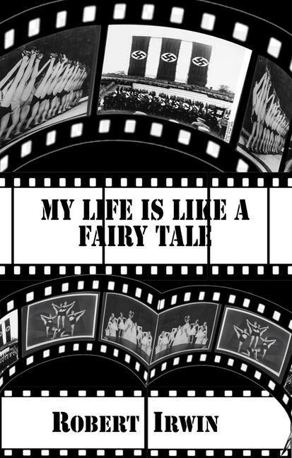 Cover: 9781912868193 | My Life is like a Fairy Tale | Robert Irwin | Taschenbuch | Englisch