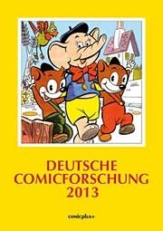 Cover: 9783894742324 | Deutsche Comicforschung 2013 | Eckart Sackmann | Buch | comicplus+