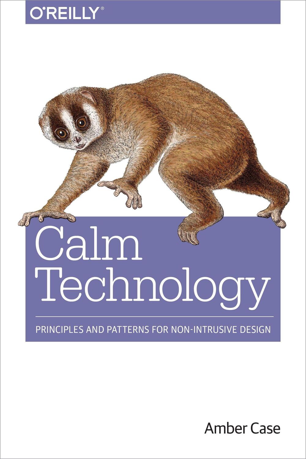 Cover: 9781491925881 | Calm Technology | Principles and Patterns for Non-Intrusive Design