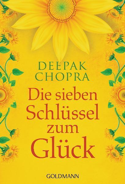 Cover: 9783442219896 | Die sieben Schlüssel zum Glück | Deepak Chopra | Taschenbuch | Deutsch