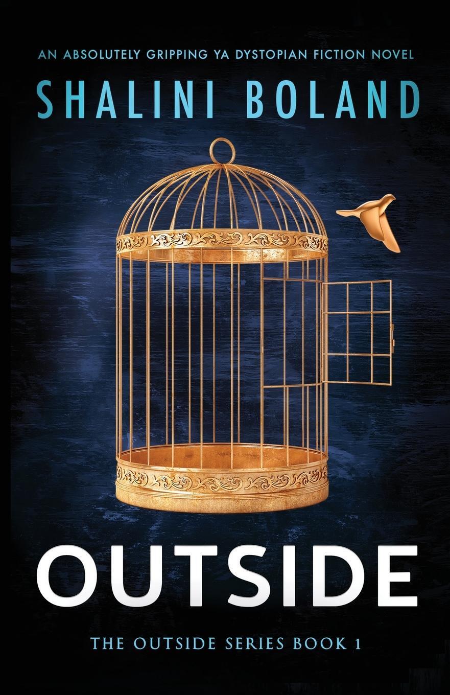 Cover: 9781837900183 | Outside | An absolutely gripping YA dystopian fiction novel | Boland
