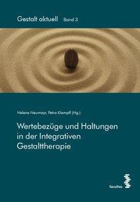Cover: 9783708919874 | Wertebezüge und Haltungen in der Integrativen Gestalttherapie | Buch