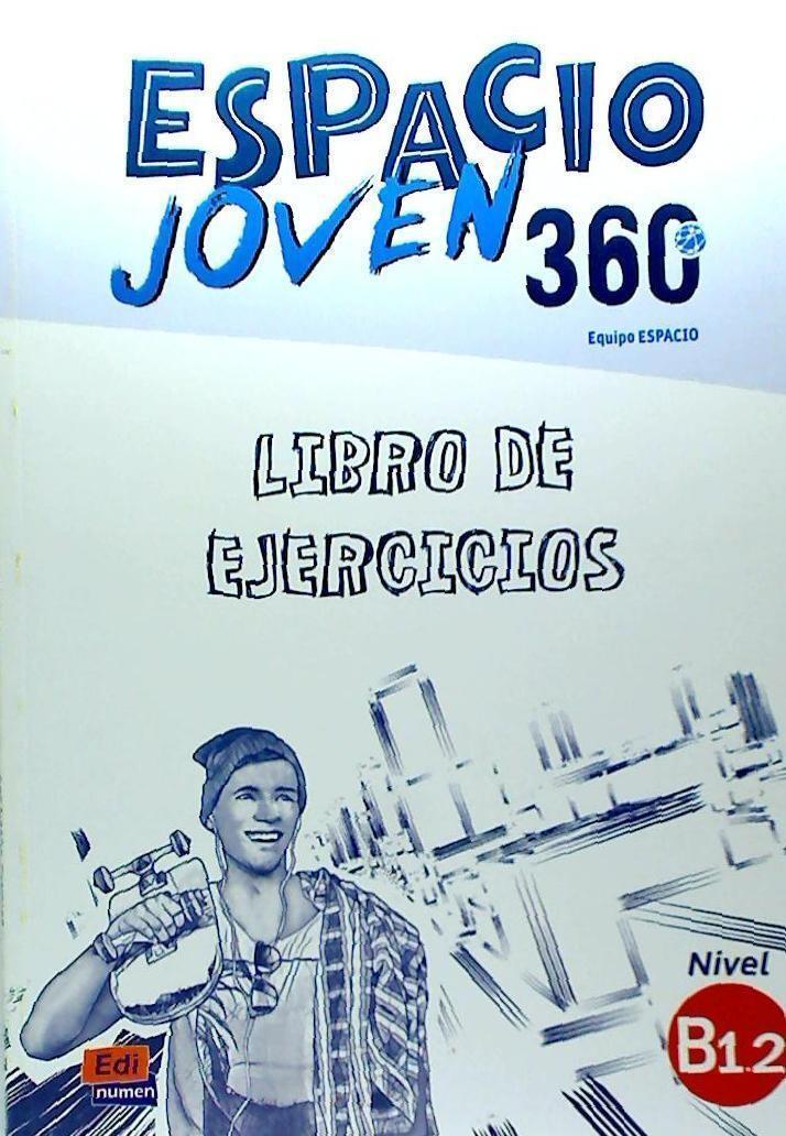 Cover: 9788498488395 | Espacio Joven 360: Level B1.2: Exercises Book | Libro de Ejercicios