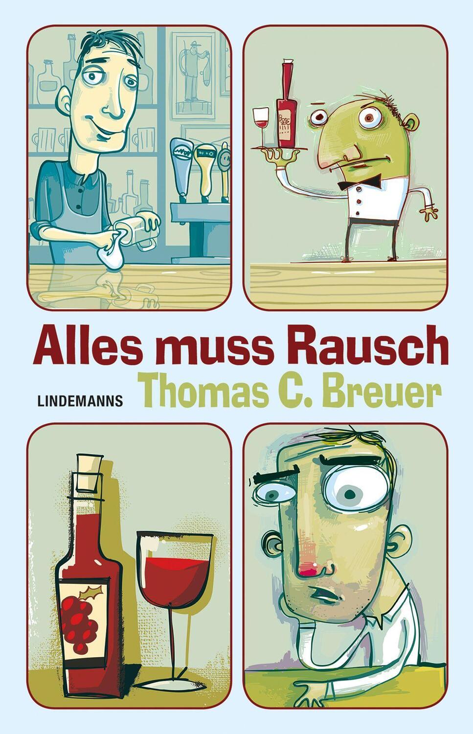 Cover: 9783963081620 | Alles muss Rausch | Thomas C. Breuer | Taschenbuch | Deutsch | 2022