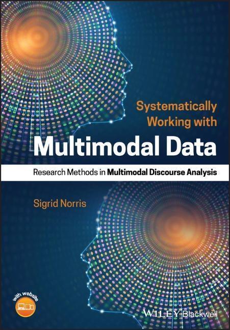 Cover: 9781119168324 | Systematically Working with Multimodal Data | Sigrid Norris | Buch