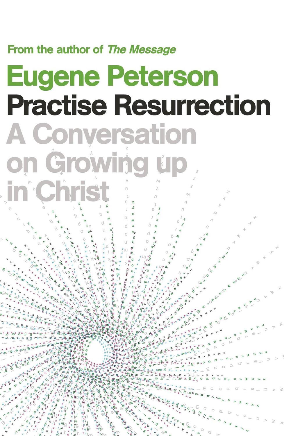 Cover: 9780340995181 | Practise Resurrection | A Conversation on Growing Up in Christ | Buch