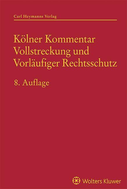 Cover: 9783452301727 | Kölner Kommentar Vollstreckung und Vorläufiger Rechtsschutz | Buch