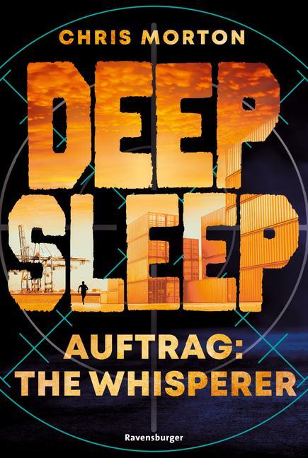 Cover: 9783473586578 | Deep Sleep, Band 2: Auftrag: The Whisperer (explosiver...