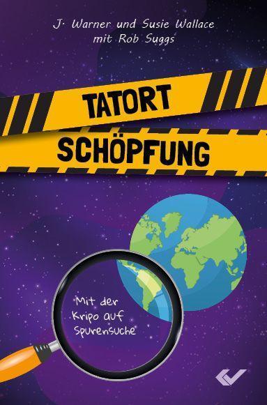 Cover: 9783863538439 | Tatort Schöpfung | Mit der Kripo auf Spurensuche | Wallace | Buch