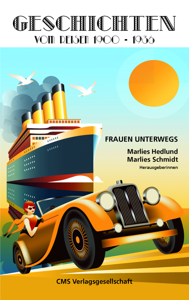 Cover: 9783038270270 | GESCHICHTEN vom Reisen 1900-1936 | FRAUEN UNTERWEGS | Taschenbuch
