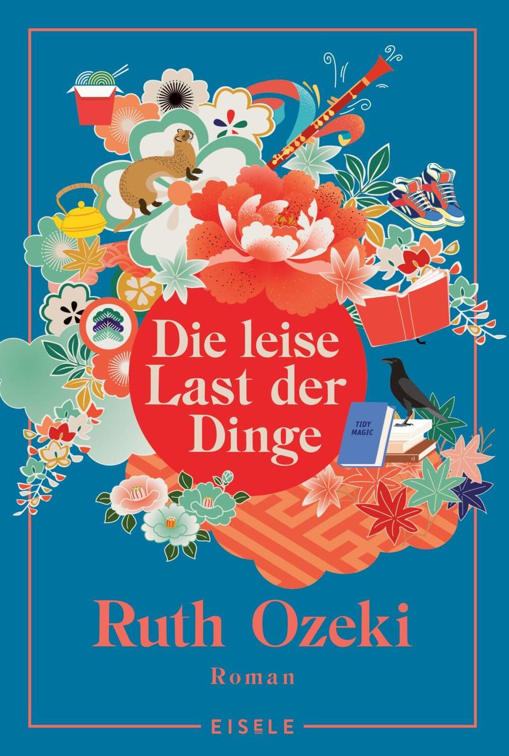 Cover: 9783961611768 | Die leise Last der Dinge | Ruth Ozeki | Taschenbuch | 688 S. | Deutsch