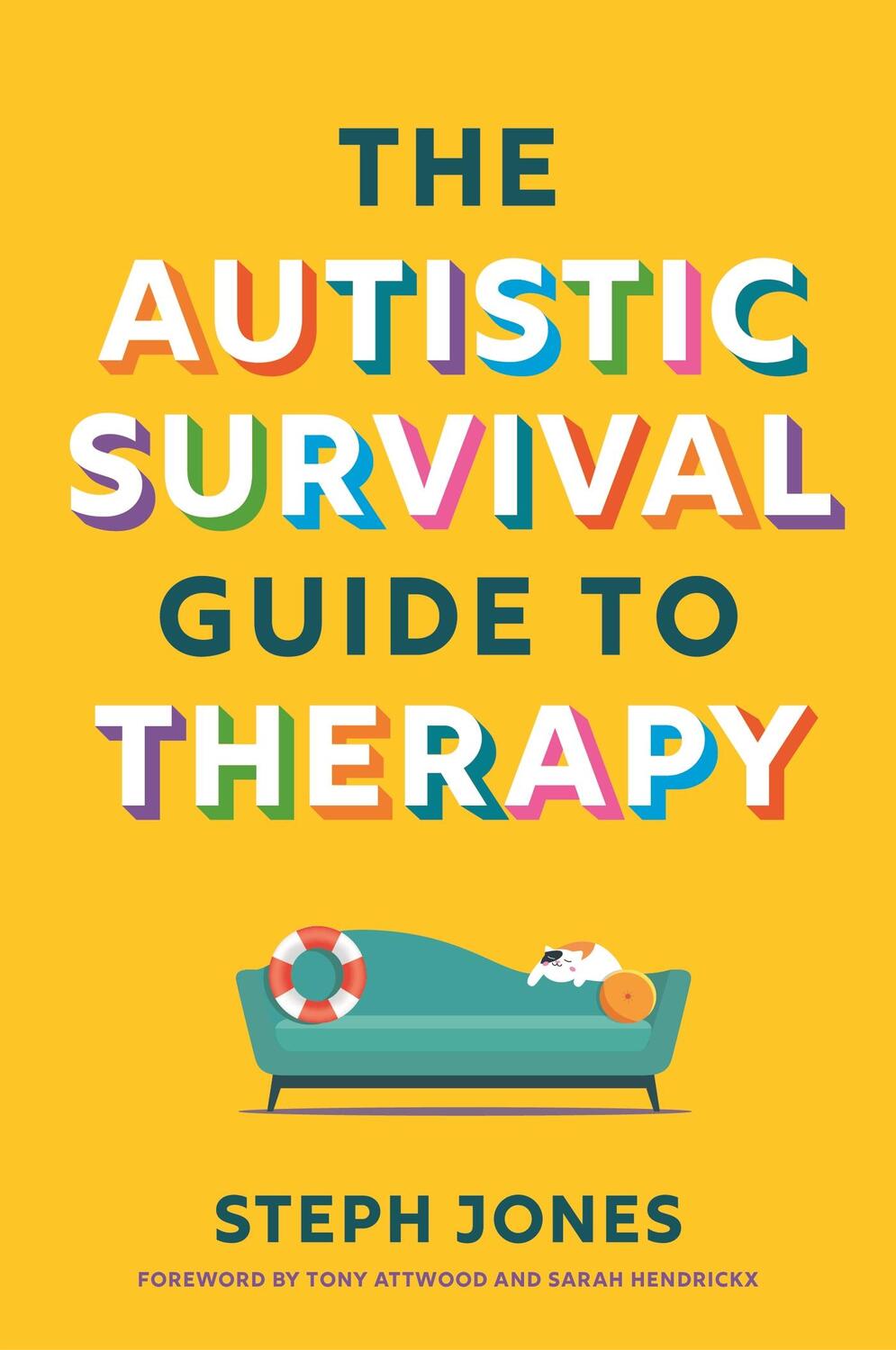 Cover: 9781839977312 | The Autistic Survival Guide to Therapy | Stephanie Jones | Taschenbuch