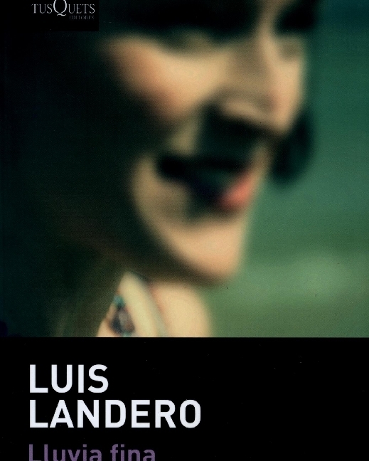Cover: 9788490669396 | Lluvia fina | Luis Landero | Taschenbuch | Spanisch | 2021 | TUSQUETS