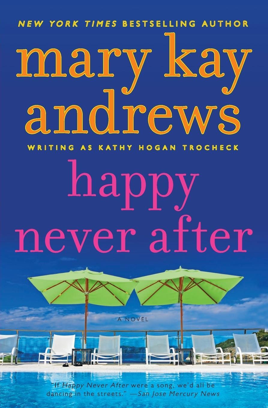 Cover: 9780062195111 | Happy Never After | Mary Kay Andrews | Taschenbuch | Paperback | 2020