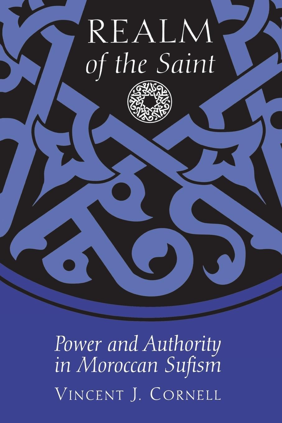 Cover: 9780292712102 | Realm of the Saint | Power and Authority in Moroccan Sufism | Cornell