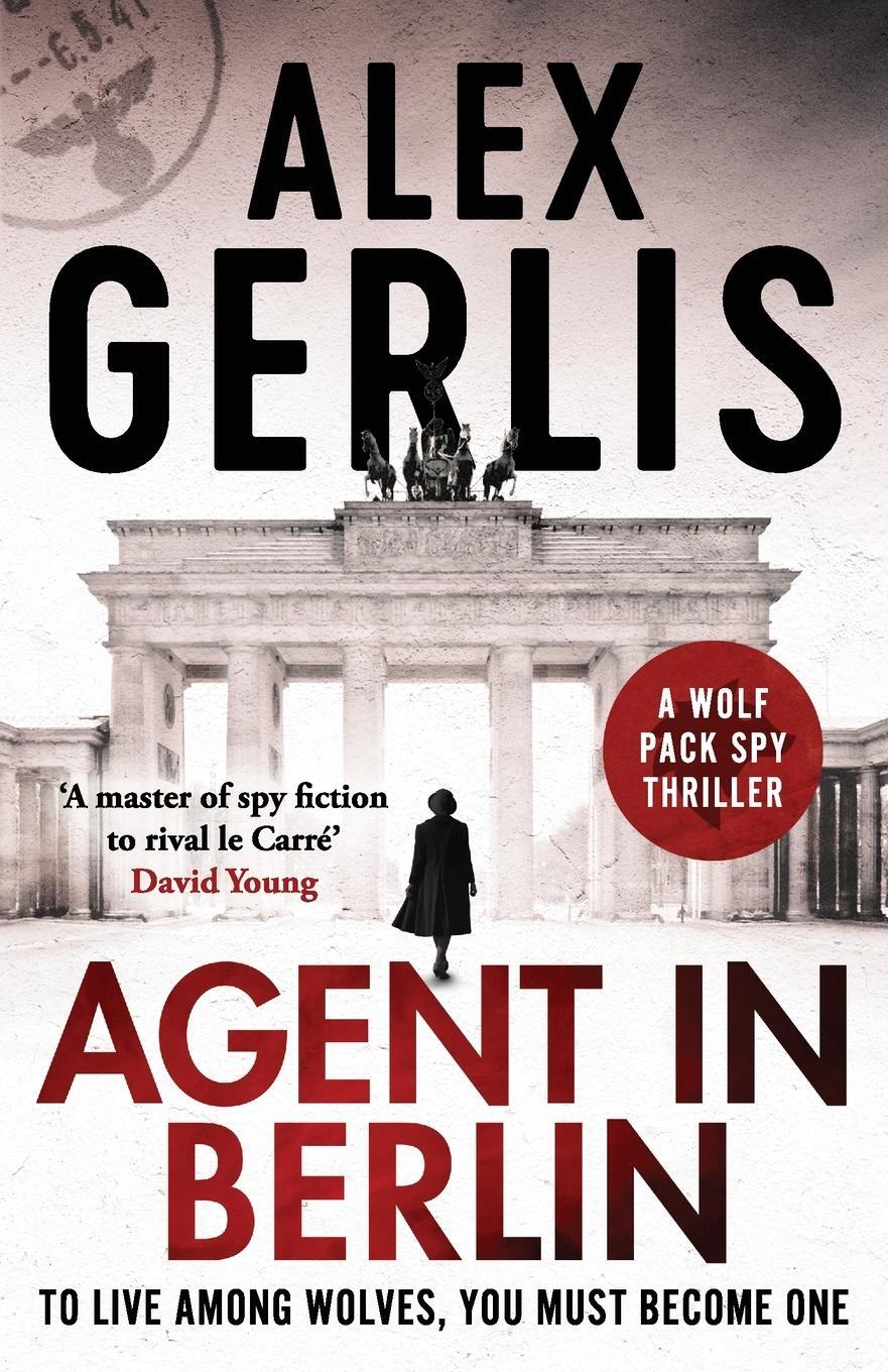 Cover: 9781800325579 | Agent in Berlin | Alex Gerlis | Taschenbuch | Wolf Pack Spies | 2021