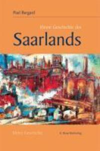 Cover: 9783765083945 | Kleine Geschichte des Saarlands | Paul Burgard | Buch | 286 S. | 2010