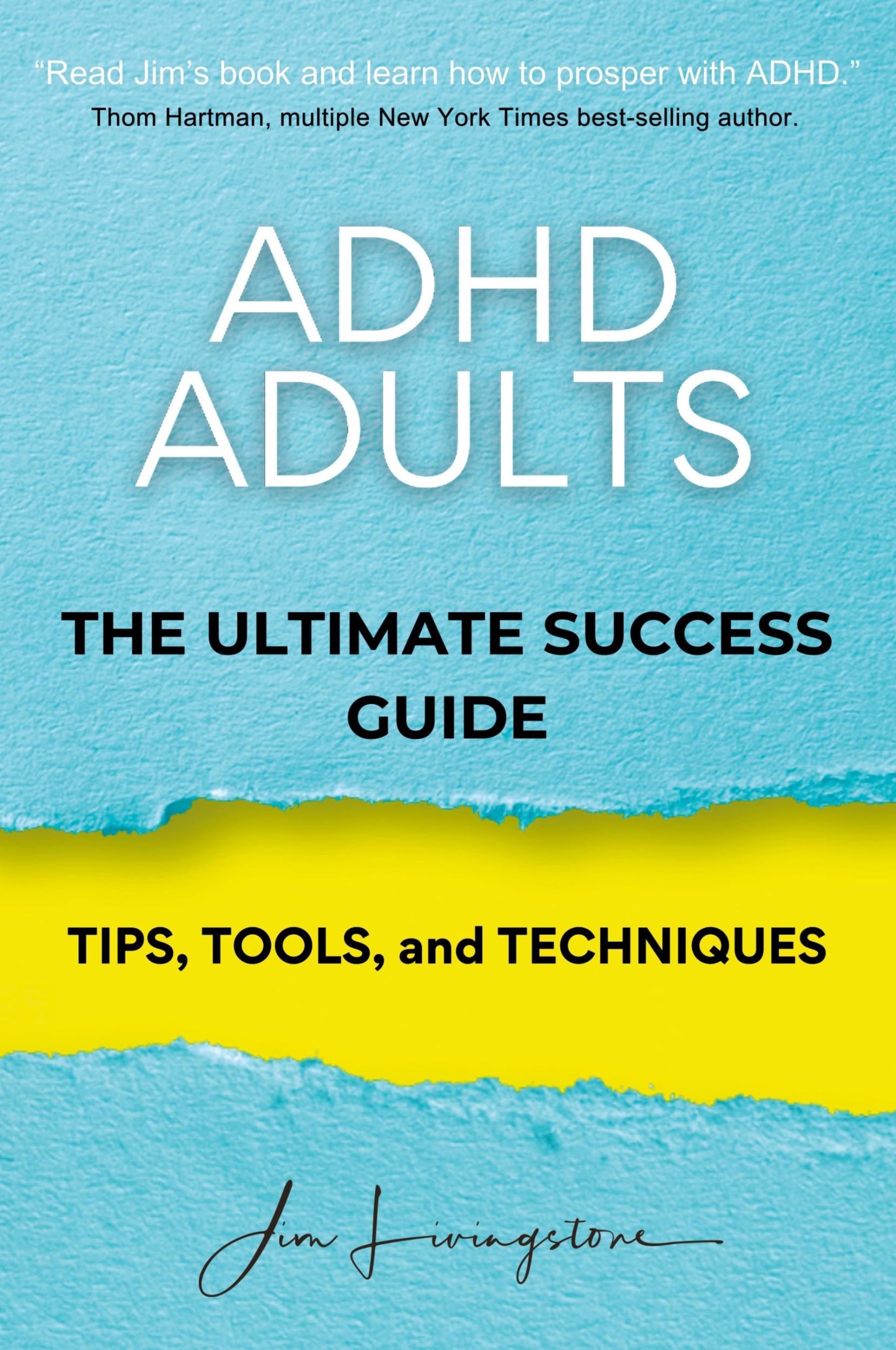 Cover: 9781649535436 | ADHD Adults | The Ultimate Success Guide | Jim Livingstone | Buch