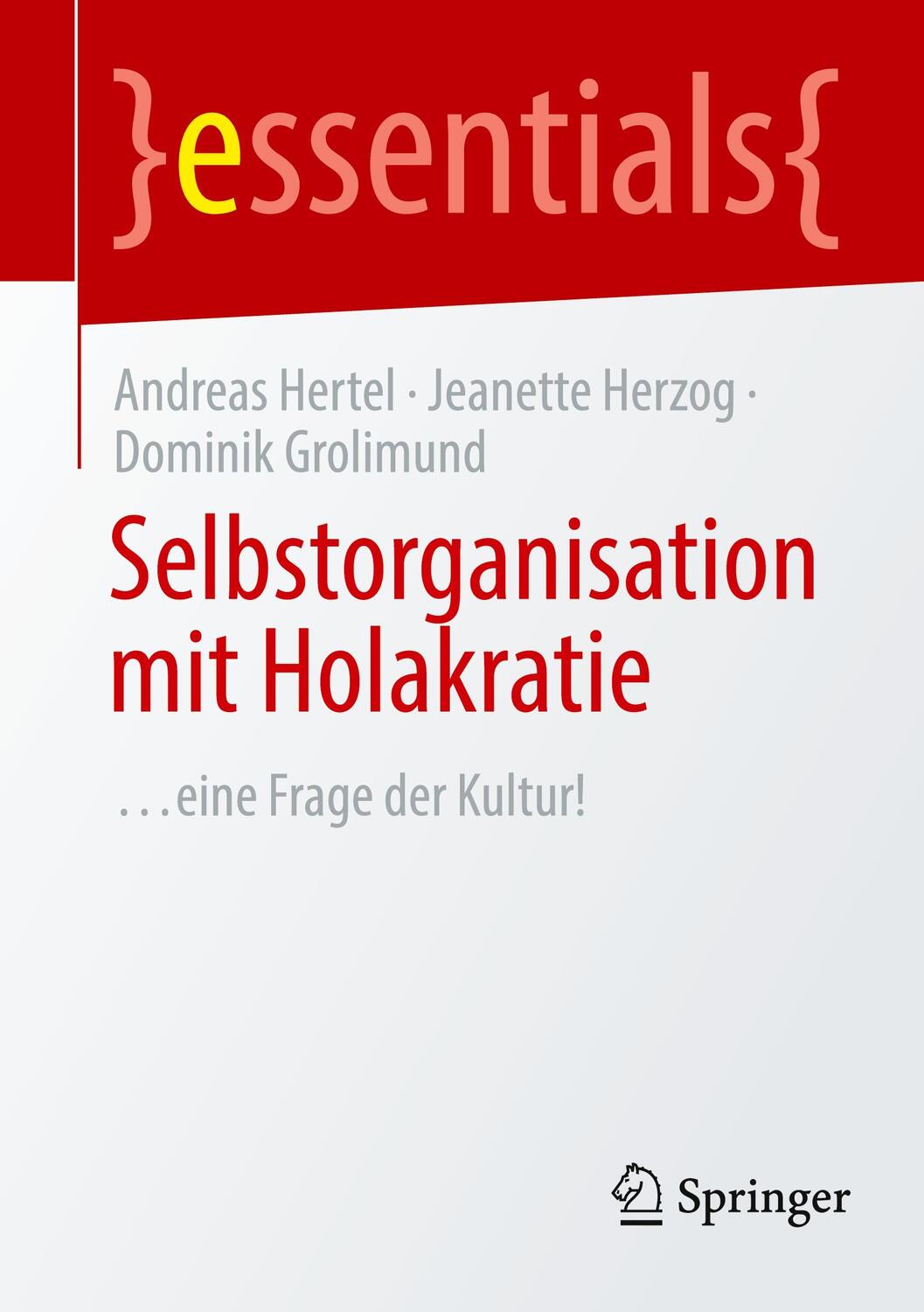 Cover: 9783662687765 | Selbstorganisation mit Holakratie | ¿eine Frage der Kultur! | Buch