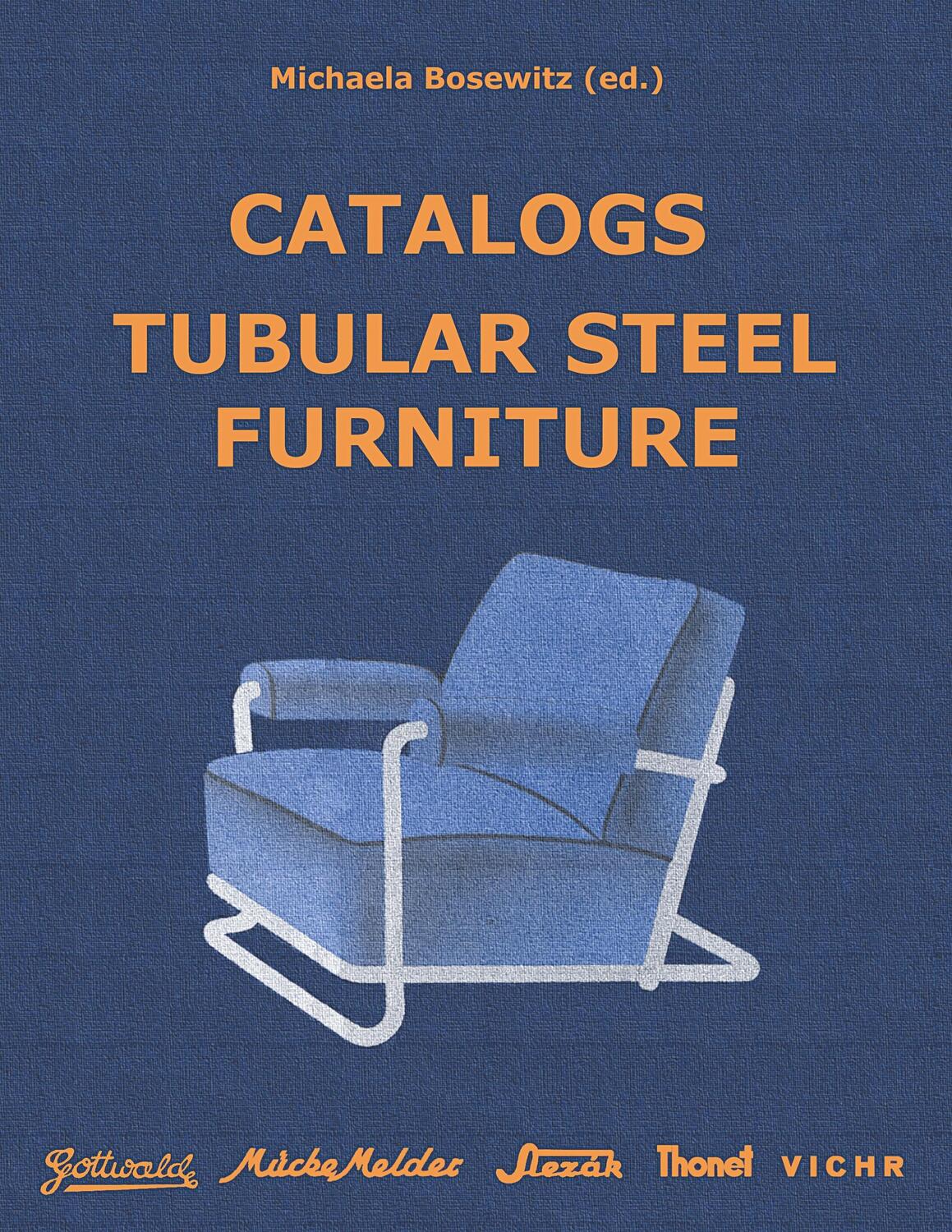 Cover: 9783752821512 | Catalogs Tubular Steel Furniture | Michaela Bosewitz | Taschenbuch