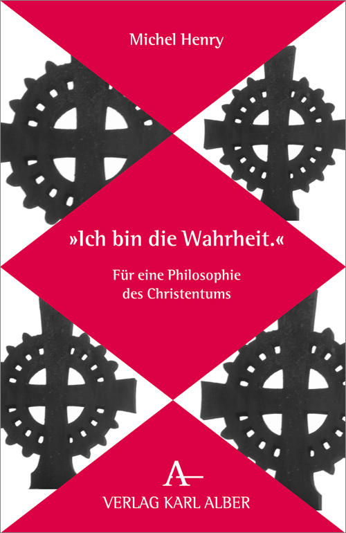 Cover: 9783495485132 | "Ich bin die Wahrheit." | Für eine Philosophie des Christentums | Buch