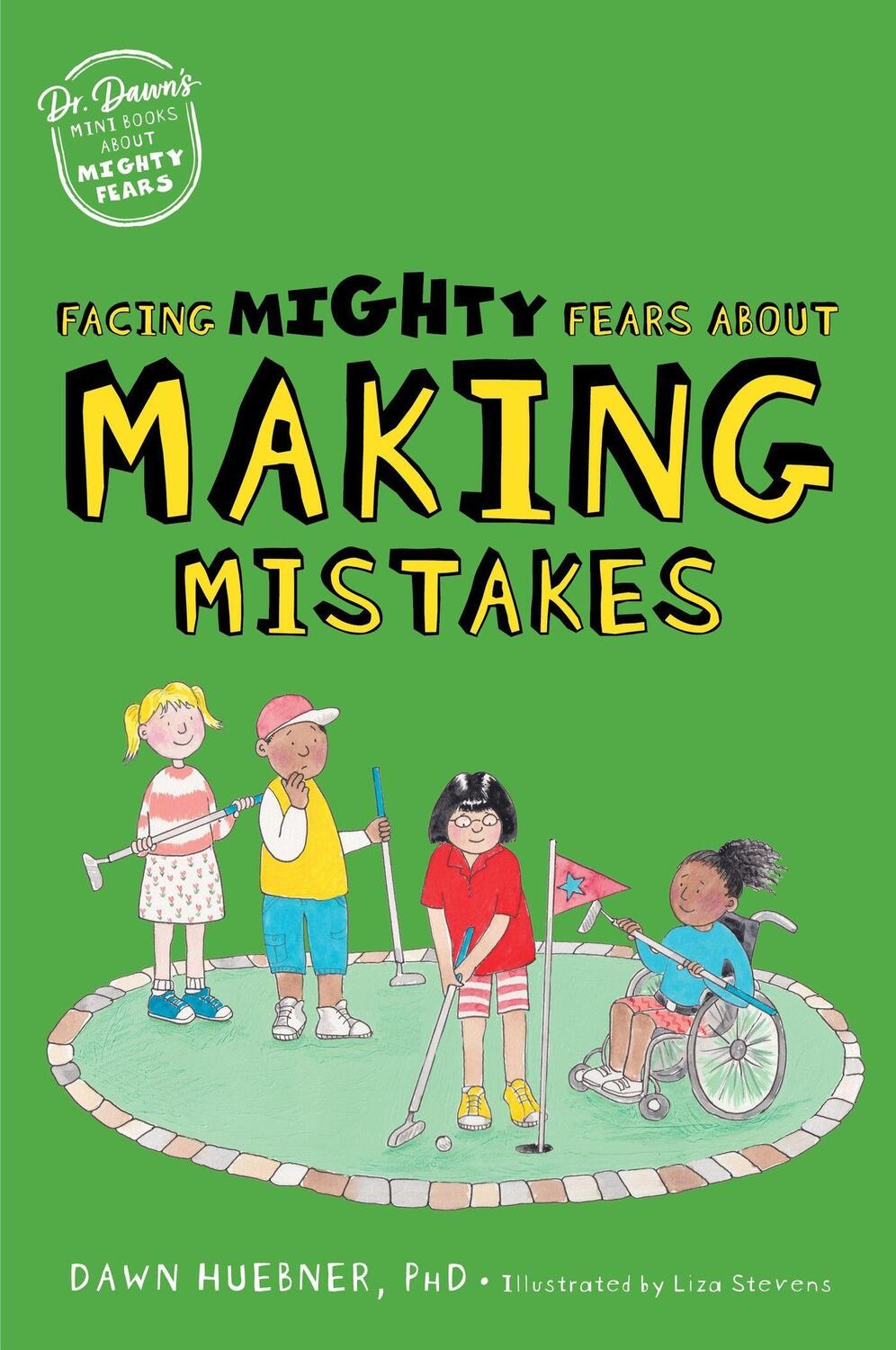 Cover: 9781839974663 | Facing Mighty Fears About Making Mistakes | Dawn, PhD Huebner | Buch