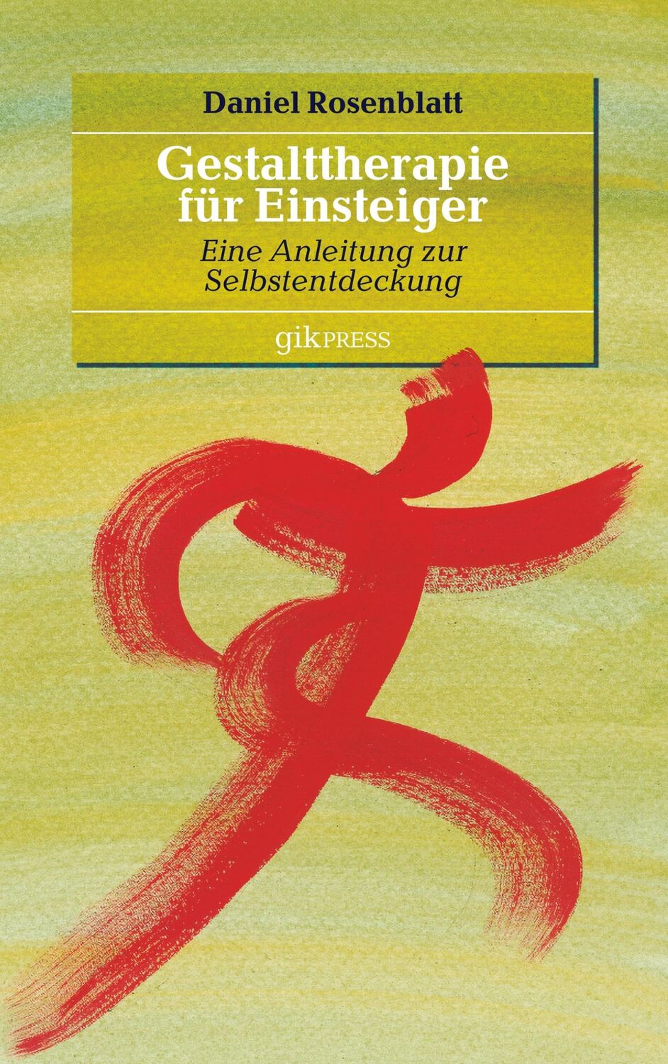 Cover: 9783748133124 | Gestalttherapie für Einsteiger | Eine Anleitung zur Selbstentdeckung